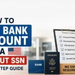 Open US Bank Account Without SSN in 2026: Easy Steps, Documents & Best Banks